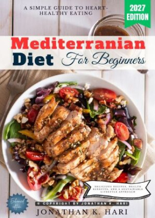 Libro Mediterranean Diet for Beginners: Jonathan K. Hari