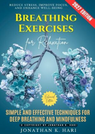 Buch Breathing Exercises for Relaxation: Jonathan K. Hari