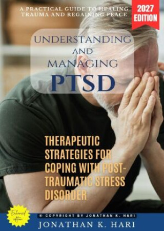 Buch Understanding and Managing PTSD: Jonathan K. Hari