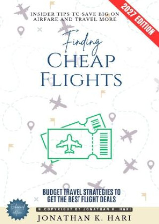 Buch Finding Cheap Flights: Jonathan K. Hari