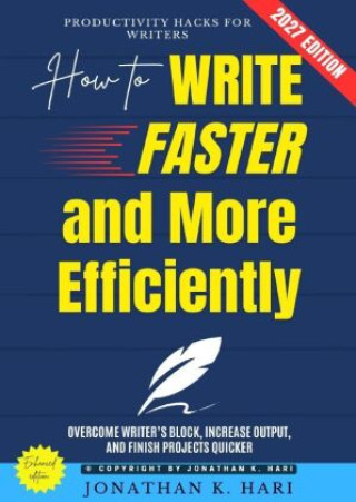 Buch How to Write Faster and More Efficiently: Jonathan K. Hari