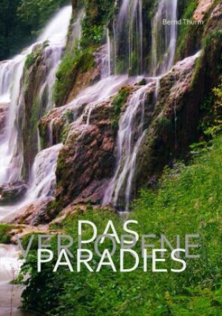 Libro Das verlorene Paradies Bernd Thurm