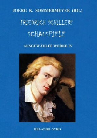 Kniha Friedrich Schillers Schauspiele Friedrich Schiller