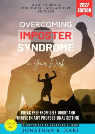 Libro Overcoming Imposter Syndrome in Your Work: Jonathan K. Hari