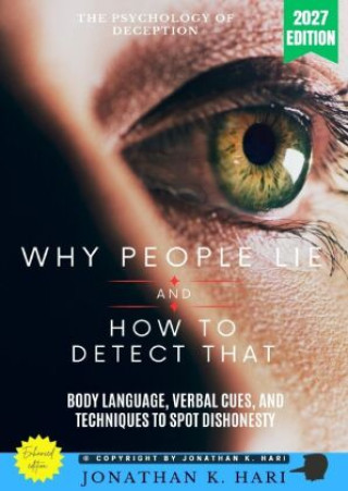 Książka Why People Lie and How to Detect That: Jonathan K. Hari