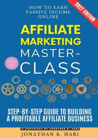 Buch Affiliate Marketing Masterclass: Jonathan K. Hari