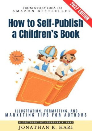 Buch How to Self-Publish a Children's Book: Jonathan K. Hari