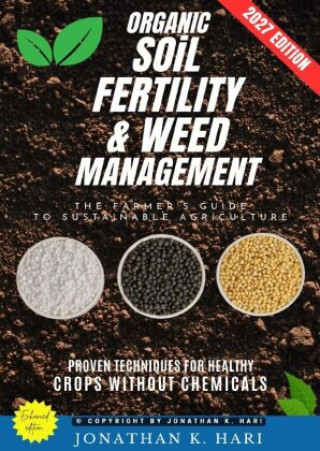 Libro Organic-Soil Fertility & Weed Management: Jonathan K. Hari