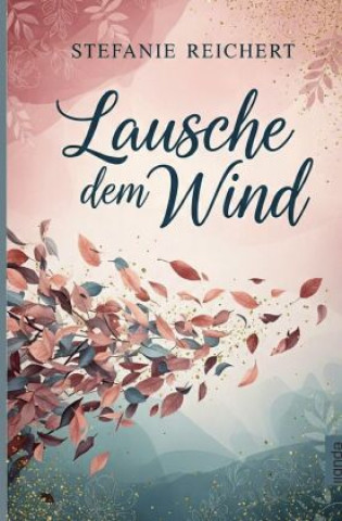 Książka Lausche dem Wind Stefanie Reichert
