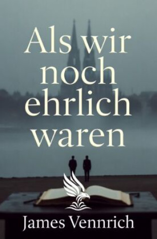 Libro Als wir noch ehrlich waren James Vennrich