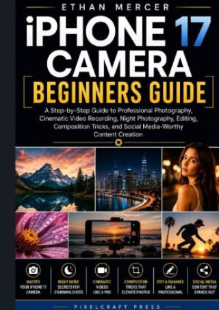 Βιβλίο iPhone 17 Camera Beginners Guide Ethan Mercer