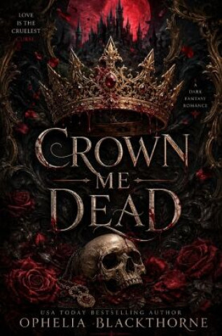 Książka Crown Me Dead Ophelia Blackthorne