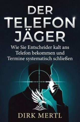 Książka Der Telefonjäger Dirk Mertl