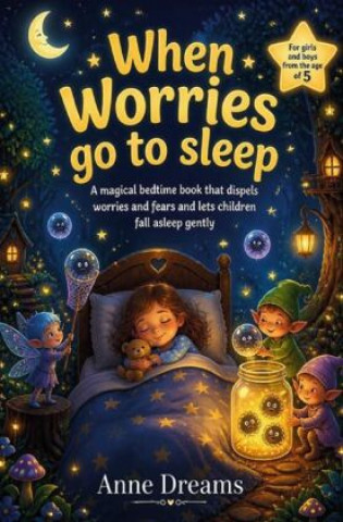 Book When worries go to sleep Anne Dreams