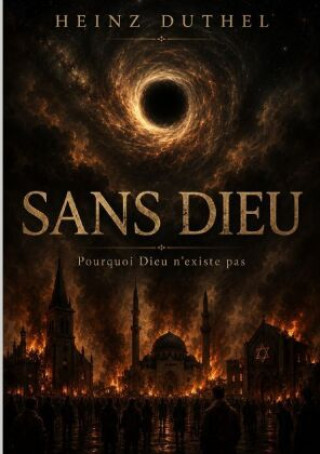 Libro Sans Dieu Heinz Duthel