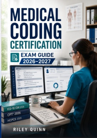 Boek Medical Coding Certification Exam Guide 2026-2027 Riley Quinn