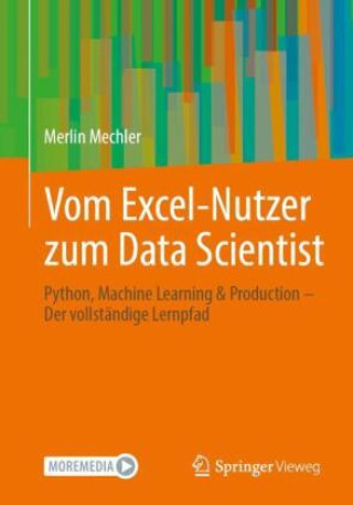 Książka Vom Excel-Nutzer zum Data Scientist Merlin Mechler