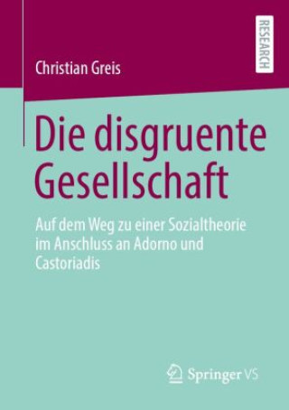 Book Die disgruente Gesellschaft Christian Greis