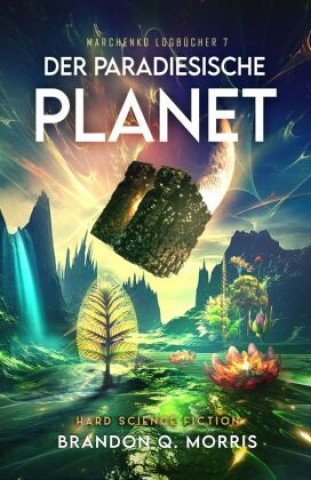 Libro Der paradiesische Planet Brandon Q. Morris