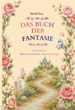 Buch Buch der Fantasie Heidi Frey