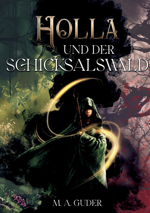 Książka Holla und der Schicksalswald Martin André Guder