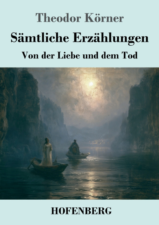Buch Sämtliche Erzählungen Theodor Körner