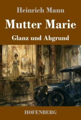 Βιβλίο Mutter Marie Heinrich Mann