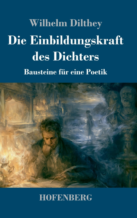 Βιβλίο Die Einbildungskraft des Dichters Wilhelm Dilthey