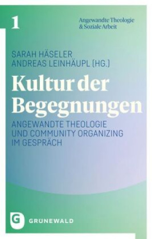 Buch Kultur der Begegnungen Andreas Leinhäupl