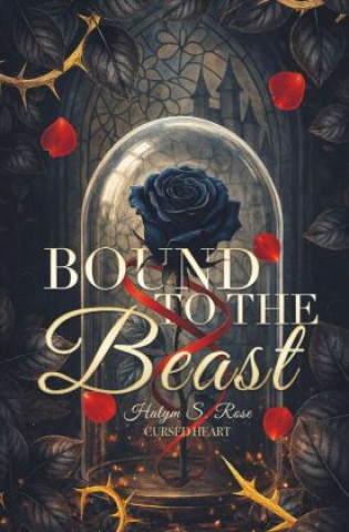 Libro Bound to the Beast - Cursed Heart Halym S. Rose