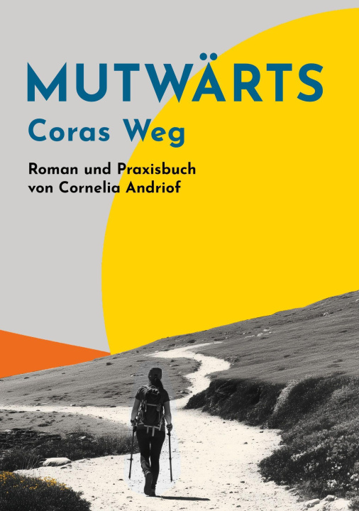 Buch Mutwärts. Coras Weg. 