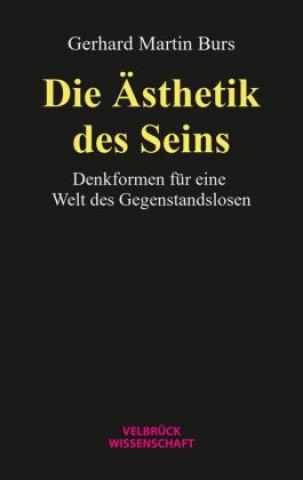 Buch Die Ästhetik des Seins Gerhard Martin Burs