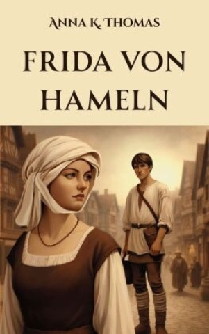 Książka Frida von Hameln Anna K. Thomas