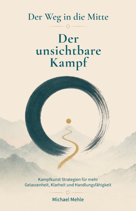 Buch Der Weg in die Mitte Michael Andreas Mehle