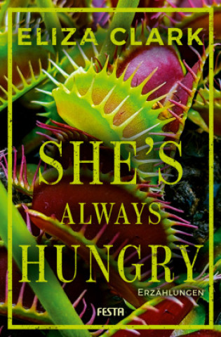 Libro She's Always Hungry Eliza Clark