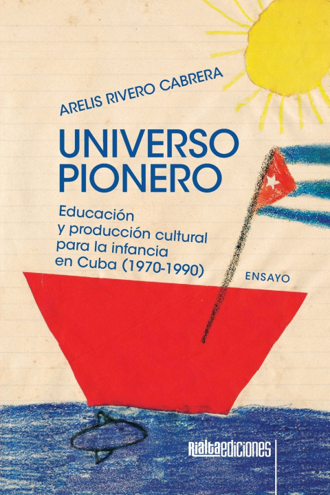 Książka Universo pionero Arelis Rivero Cabrera