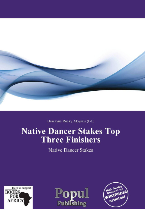 Książka Native Dancer Stakes Top Three Finishers 