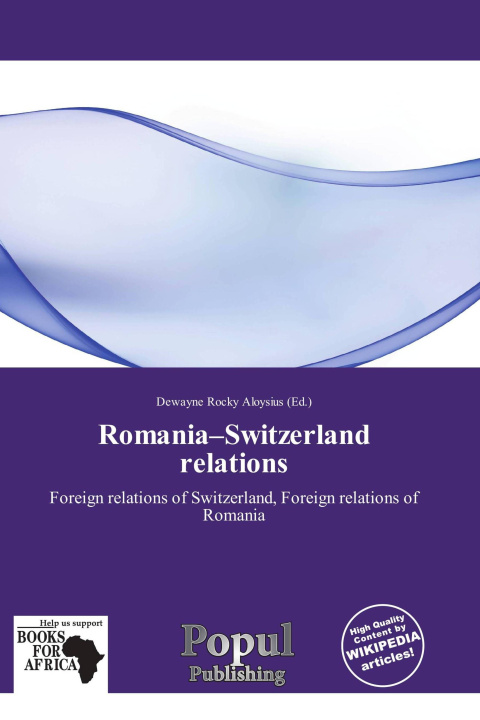Książka Romania-Switzerland relations 