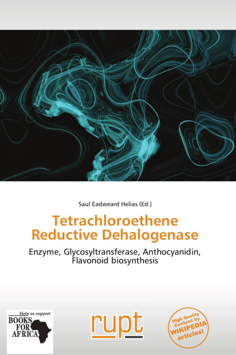Buch Tetrachloroethene Reductive Dehalogenase 