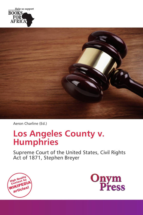 Libro Los Angeles County v. Humphries 