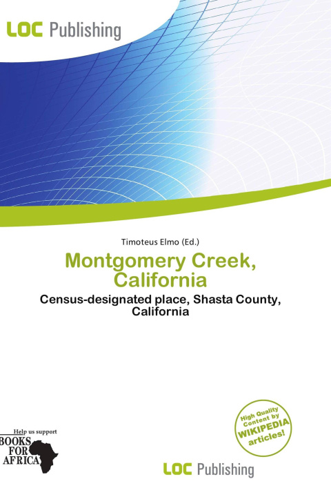 Buch Montgomery Creek, California 