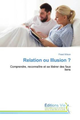 Book Relation ou Illusion ? Freed WILSON