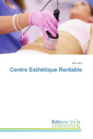 Buch Centre Esthétique Rentable Adil Lasry