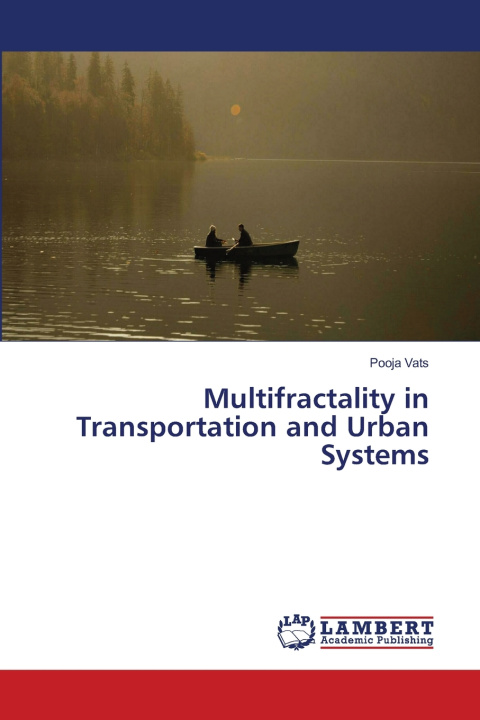 Buch Multifractality in Transportation and Urban Systems Pooja Vats