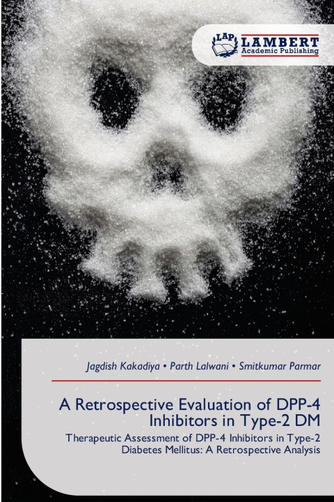 Libro A Retrospective Evaluation of DPP-4 Inhibitors in Type-2 DM Jagdish Kakadiya