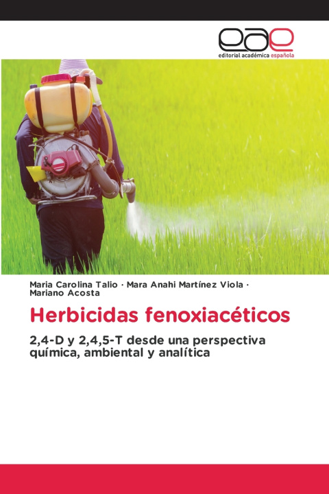 Libro Herbicidas fenoxiacéticos Maria Carolina Talio