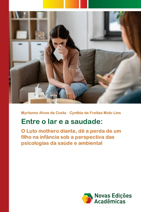 Libro Entre o lar e a saudade Myrlanne Alves da Costa