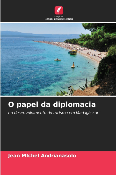 Książka O papel da diplomacia Jean Michel ANDRIANASOLO