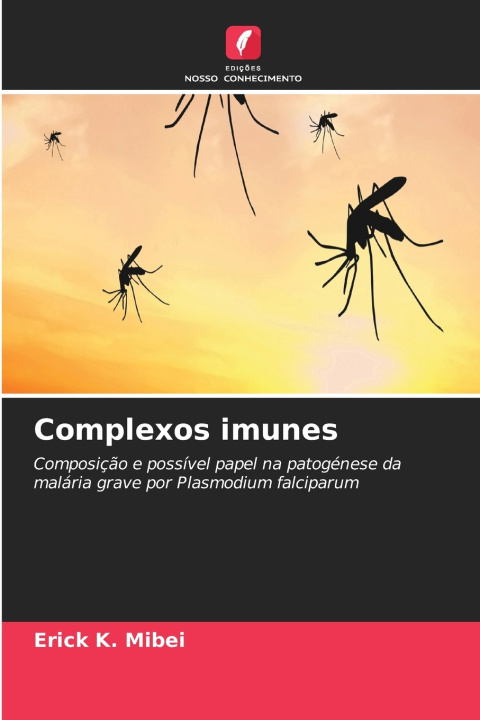 Książka Complexos imunes Erick K. Mibei