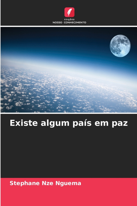 Libro Existe algum país em paz Stephane Nze Nguema